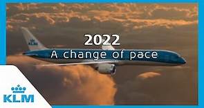 KLM 2022: A change of pace