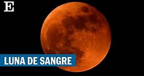 Eclipse lunar: el fenómeno de la luna de sangre en Asia, Australia y EE.UU (08-11-2022) | EL PAÍS