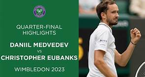 Daniil Medvedev vs Christopher Eubanks: Quarter-Finals Highlights | Wimbledon 2023