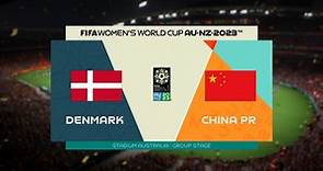 🔴Denmark vs China | FIFA Women World Cup 2023 Match Live