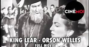 King Lear (1953) Full Movie - Starring Orson Welles