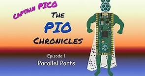 Raspberry Pi Pico PIO - Ep. 1 - Overview with Pull, Out, and Parallel Port