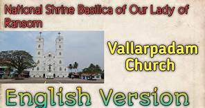 National Shrine Basilica of Our Lady of Ransom Vallarpadam