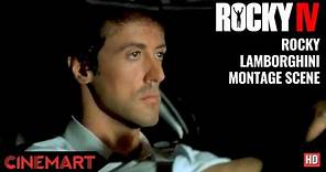 ROCKY IV (1985) | Rocky Lamborghini Montage Scene | Rocky drives sad scene HD