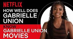 How Well Does Gabrielle Union Know Her Own Movies? | The Perfect Find | Netflix