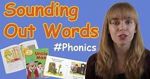 Sounding Out Words using Phonics