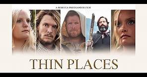 "Thin Places" trailer
