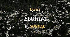 LYRICS - Elohim by SONDAE // LyreLiriks