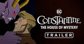 DC Showcase: Constantine, La Casa del Misterio | Tráiler