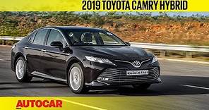 2019 Toyota Camry Hybrid | First Drive Review | Autocar India