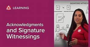The Difference Between Acknowledgments and Signature Witnessings
