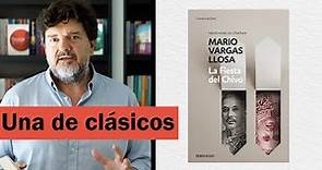 Una de clásicos: LA FIESTA DEL CHIVO, de Mario Vargas Llosa