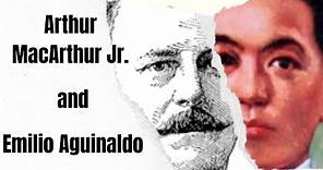 Arthur MacArthur Jr. and Emilio Aguinaldo