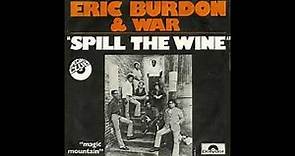 SPILL THE WINE ERIC BURDON & WAR (2023 MIX)