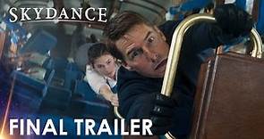 Skydance | Mission: Impossible Dead Reckoning Part 1 | Final Trailer