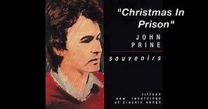 John Prine - "Christmas In Prison"