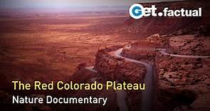 The Colors of the Desert - The Red Colorado Plateau | Nature Documentary