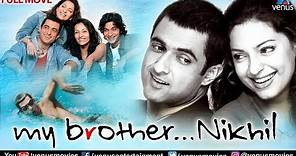 My Brother Nikhil Full Hindi Movie | Hindi Movies | Sanjay Suri | Juhi Chawla | Bollywood Movies