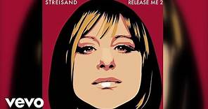Barbra Streisand - Release Me 2 Track by Track - If Only You Were Mine