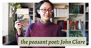John Clare the “peasant poet” // Introducing lesser-known English poets