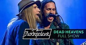 Dead Heavens live | Rockpalast | 2017