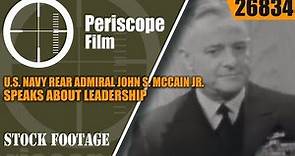 U.S. NAVY REAR ADMIRAL JOHN S. MCCAIN JR. SPEAKS ABOUT LEADERSHIP 26834