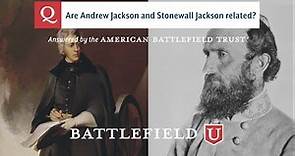 Are Andrew Jackson and Stonewall Jackson related?