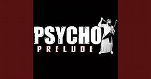 Prelude (From "Psycho")