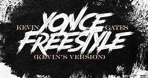 Kevin Gates - Yonce Freestyle (Kevin's Version)
