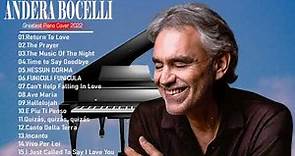 Andrea Bocelli - Most Popular Piano Covers of Songs 2022 - Best Instrumental Piano Covers 2022