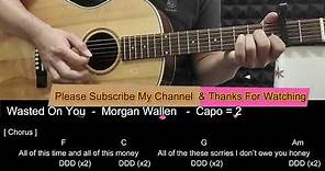Wasted On You - Morgan Wallen Guitar Tutorial with Chords/ Lyrics/Tabs