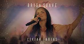 Brisa Suave | Lívian Farias (Clipe Oficial)