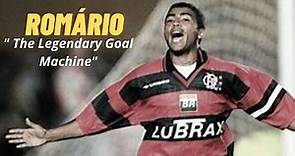 "Romário: The Legendary Goal Machine"