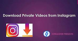 Free Download Private Instagram Videos or Images