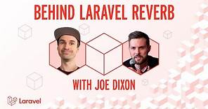 Behind Laravel Reverb with Joe Dixon