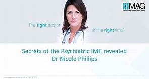 Dr Nicole Phillips - Secrets of the Psychiatric IME revealed