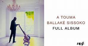 Ballaké Sissoko - A Touma (Album Complet) - Solo virtuose de Kora