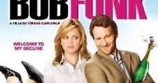 Bob Funk (2009) Online - Película Completa en Español / Castellano - FULLTV