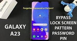 How To Remove Forgotten Lock Screen Pattern, PIN or Password In Samsung Galaxy A23