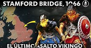 La Batalla de Stamford Bridge, 1066 DC: La última invasión Vikinga 💥