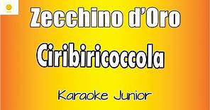 Zecchino d'Oro - Ciribiricoccola (Versione Karaoke Academy Italia)