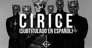 Ghost - Cirice (Subtitulado en Español)