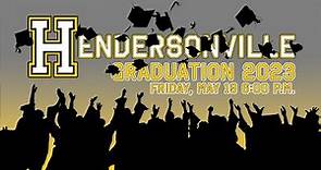 Hendersonville High School Graduation 2023