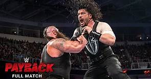 FULL MATCH: Roman Reigns vs. Braun Strowman: WWE Payback 2017