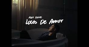 alex ponce - locos de amor (visualizer)