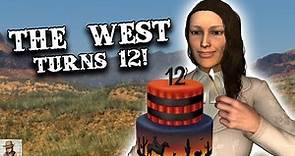 The West turns 12! | The West