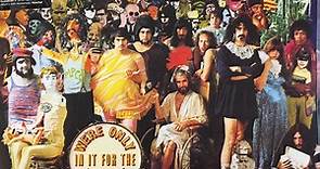 The Mothers Of Invention - We're Only In It For The Money