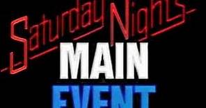 SATURDAY NIGHT'S MAIN EVENT- HIGHLIGHTS - W/ THE 80S THEME MUSIC