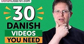Learn Danish: 30 Beginner Danish Videos You Must Watch
