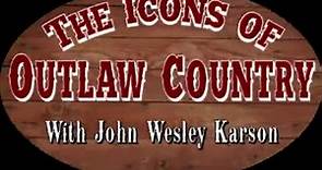 The Icons Of Outlaw Country 3/11/2023